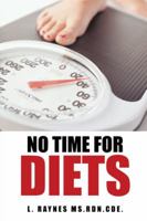 No Time for Diets 1496931114 Book Cover