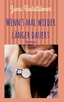 Wenn's mal wieder länger dauert 3749773106 Book Cover