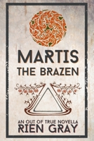 Martis the Brazen B0FRPXH25W Book Cover