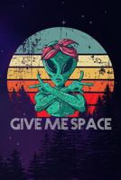 Give Me Space 1720096481 Book Cover