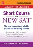 McGraw-Hill Education: Short Course for the SAT (McGraw-Hill Education Short Course for the GED Test) 1259584704 Book Cover