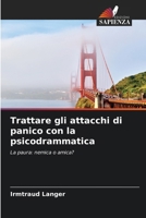 Trattare gli attacchi di panico con la psicodrammatica (Italian Edition) 6208834740 Book Cover