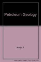 Petroleum Geology 0045530033 Book Cover