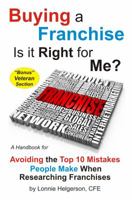 Buying a Franchise - Is it Right for Me? 0615543227 Book Cover