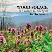 WOOD-SOLACE, or a Return to Belonging B0BSBKVNMF Book Cover