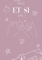 Et si: tome 2 (French Edition) 2322551317 Book Cover