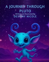 A JOURNEY THROUGH PLUTO B0FMYKXBLP Book Cover