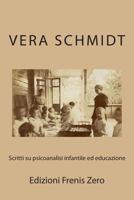 Scritti Su Psicoanalisi Infantile Ed Educazione: Edizioni Frenis Zero 8897479057 Book Cover