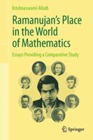 Ramanujan's Place in the World of Mathematics: Essays Providing a Comparative Study 8132217241 Book Cover