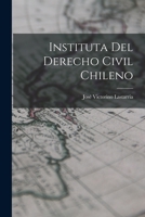 Instituta del Derecho Civil Chileno 1017301239 Book Cover
