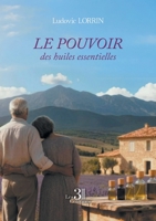 Le pouvoir des huiles essentielles B0H2LCWB3P Book Cover
