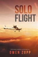 Solo Flight: One Pilot's Aviation Adventure around Australia 0987495410 Book Cover