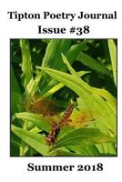 Tipton Poetry Journal #38: Summer 2018 1725701081 Book Cover