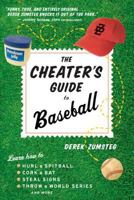 The Cheater's Guide to Baseball 0618551131 Book Cover