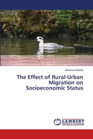 The Effect of Rural-Urban Migration on Socioeconomic Status 6203304905 Book Cover