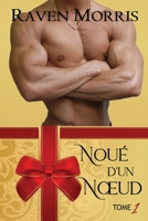 Noué d'un Nœud, Tome Un (French Edition) 1972241036 Book Cover