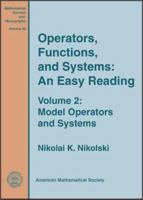 Operators, Functions, and Systems: An Easy Reading (Mathematical Surveys and Monographs) 0821828762 Book Cover