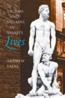 Victims and Villains in Vasari's Lives 0807831328 Book Cover