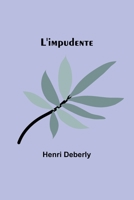 L'impudente 9357721789 Book Cover