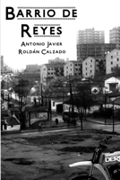 Barrio de Reyes 1326758039 Book Cover