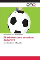 El �rbitro como autoridad deportiva 6202096853 Book Cover