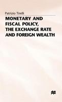 Monetary and Fiscal Policy, the Exchange Rate and Foreign Wealth 0333565797 Book Cover