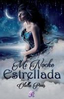 Mi Noche Estrellada (Romantic Ediciones) 8494558021 Book Cover