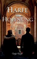 Harfe der Hoffnung: Fackel der Zeit II (German Edition) 3769317041 Book Cover