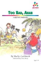 Too Bad, Ahab: Naboth's Vineyard (Me Too! Readers) 0866064419 Book Cover