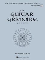 The Guitar Grimoire: Beginning Guitar 1423482999 Book Cover