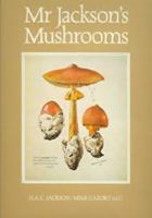 Mr. Jackson's Mushrooms 088884364X Book Cover