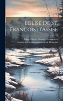 Eglise de St. François d'Assise 1022248596 Book Cover