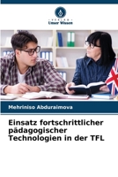 Einsatz fortschrittlicher pädagogischer Technologien in der TFL 6205792885 Book Cover
