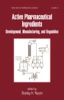 Active Pharmaceutical Ingredients: Development, Manufacturing, and Regulation 082470293X Book Cover