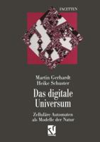 Das Digitale Universum: Zellulare Automaten ALS Modelle Der Natur 3322850064 Book Cover