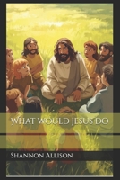What would jesus do B0GG5D5BLR Book Cover