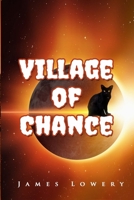Village of Chance: Supernatural Murder Mystery: Book 1 B0CNQYGXF2 Book Cover