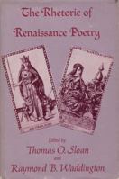 The Rhetoric of Renaissance Poetry: From Wyatt to Milton 0520025016 Book Cover