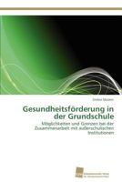 Gesundheitsforderung in Der Grundschule 3838127951 Book Cover