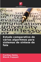 Estudo comparativo de vários algoritmos para sistemas de síntese de fala (Portuguese Edition) 6208818338 Book Cover