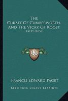 The Curate of Cumberworth: And the Vicar of Roost 102208707X Book Cover