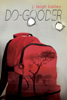 Do-Gooder 163477289X Book Cover