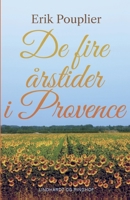 De fire ?rstider i Provence 8726186128 Book Cover