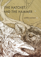 The Hatchet and the Hammer 1938900340 Book Cover
