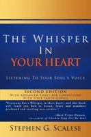 The Whisper in Your Heart: Listening to Your Soul's Voice 1425967515 Book Cover
