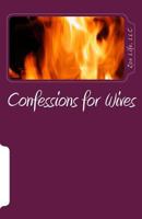Confessions for Wives: #prayingwives Reloaded 1981491775 Book Cover