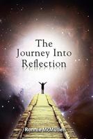 The Journey Into Reflection 1609760085 Book Cover