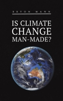 Is Climate Change Man-Made? 1035807580 Book Cover
