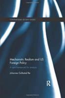 Mechanistic Realism and Us Foreign Policy: A New Framework for Analysis 1138377090 Book Cover