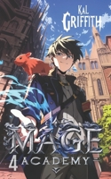 Mage Academy 4: A LitRPG Magic Academy Light Novel (Imperial Summoner) B0DD3Z9JSG Book Cover